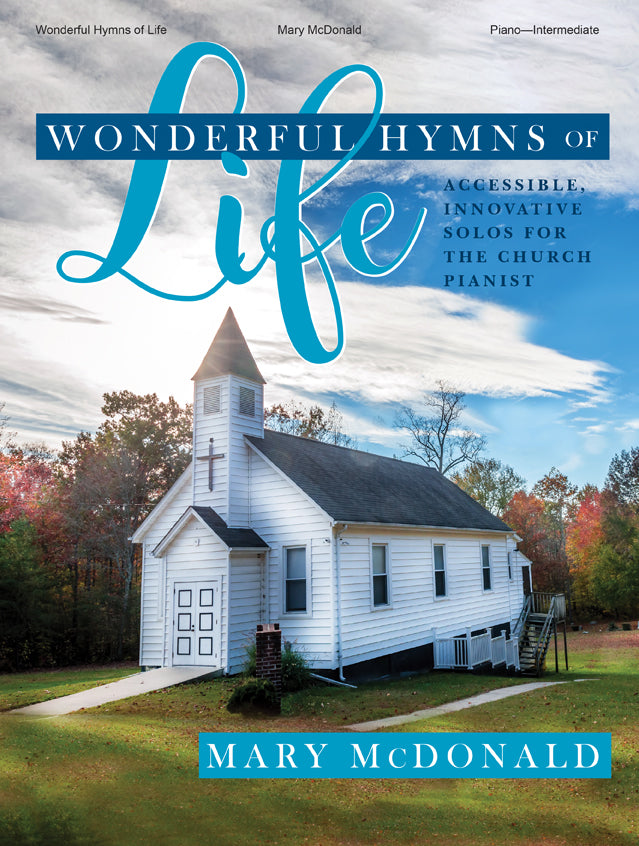 Wonderful Hymns of Life - Piano collection