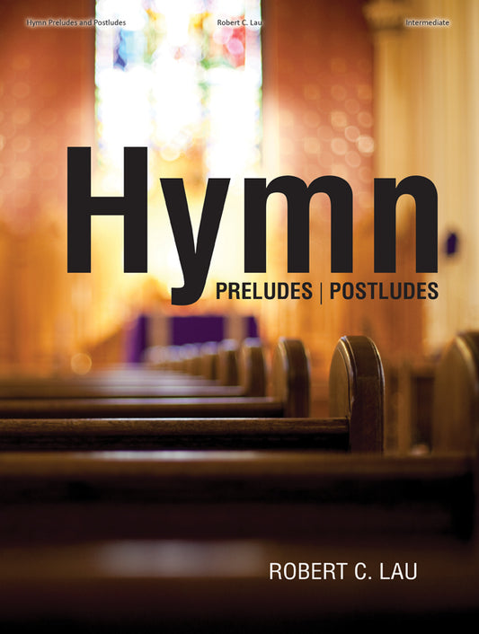 Hymn Preludes and Postludes - Organ collection