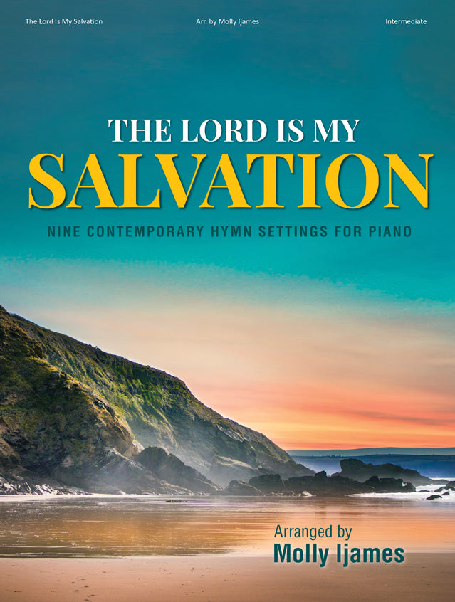 The Lord Is My Salvation