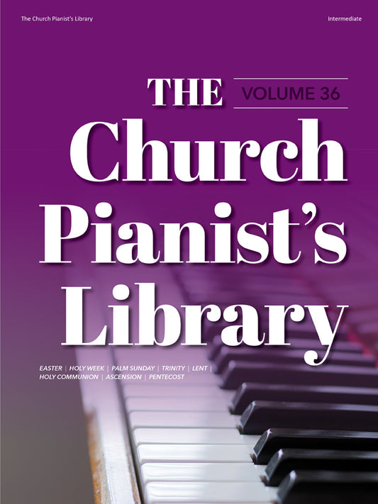 The Church Pianist's Library, Vol. 36