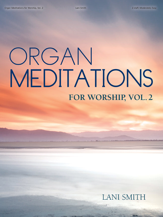 Organ Meditations for Worship, Vol. 2