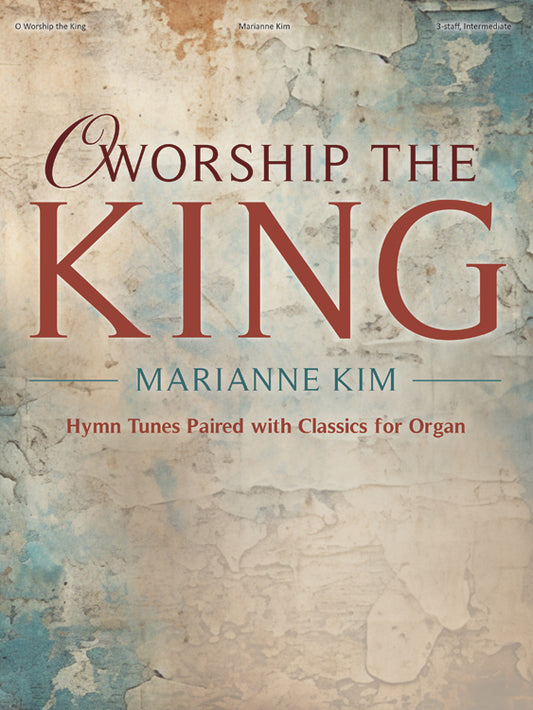 O Worship the King