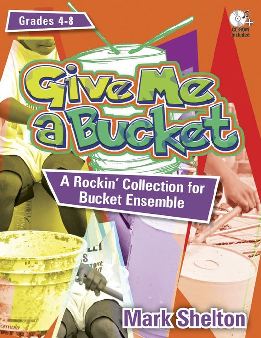 Give Me a Bucket - Classroom music book/resource