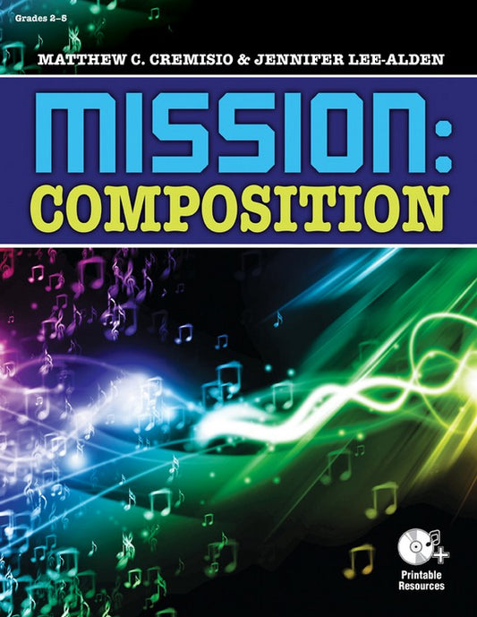 Mission: Composition - Classroom music book/resource