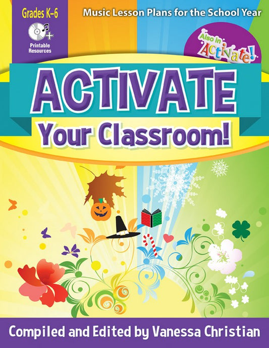 Activate Your Classroom! - Classroom music book/resource