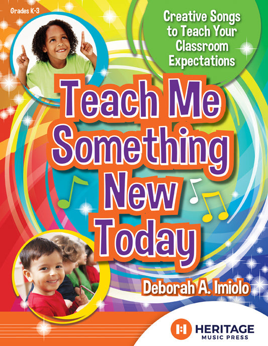 Teach Me Something New Today - Classroom music book/resource