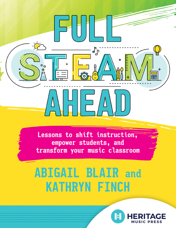 Full STEAM Ahead - Classroom music book/resource