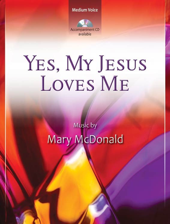 Yes, My Jesus Loves Me - Vocal Solo - Vocal solo