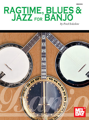 Ragtime, Blues & Jazz for Banjo