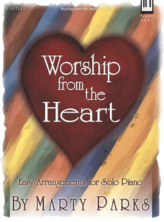 Worship from the Heart - Piano collection