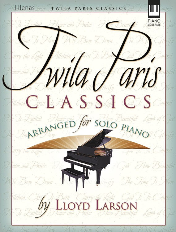 Twila Paris Classics - Piano collection