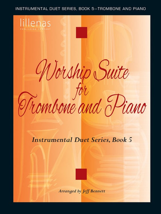 Worship Suite for Trombone and Piano - Trombone solo collection