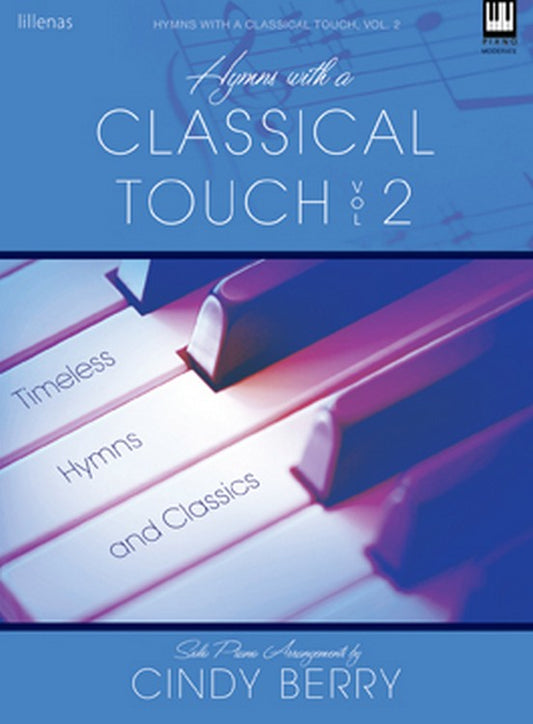 Hymns with a Classical Touch, Vol. 2 - Keyboard Book