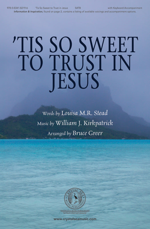 'Tis So Sweet to Trust in Jesus