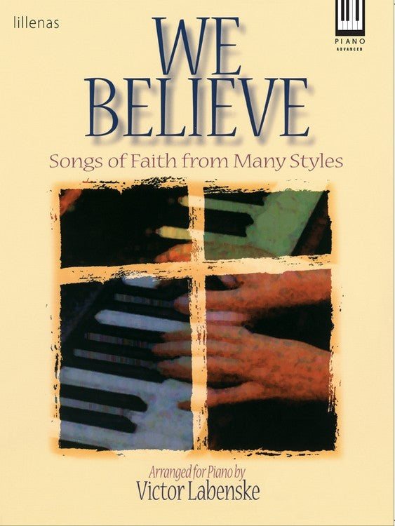 We Believe - Piano collection