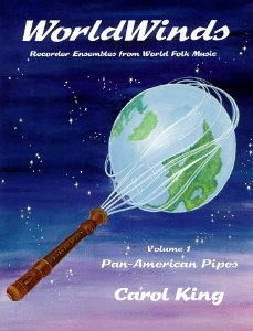 WorldWinds, Vol. 1: Pan-American Pipes - Classroom music book/resource