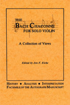 The Bach Chaconne for Solo Violin