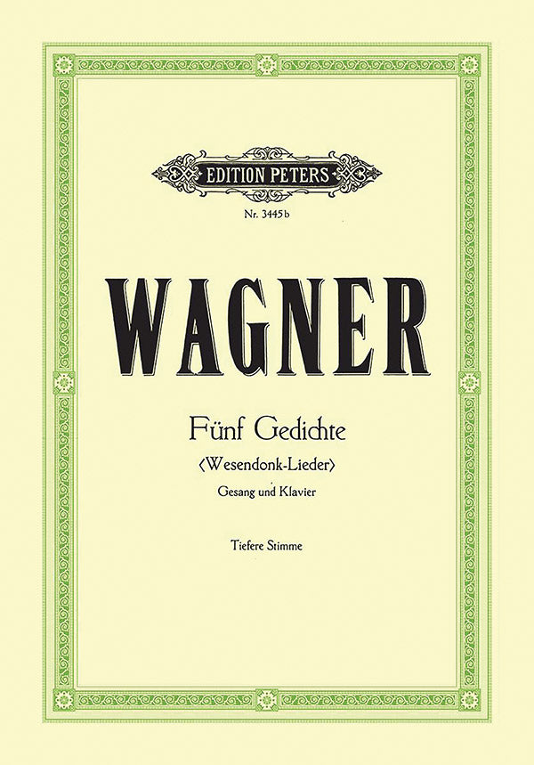 Wesendonck-Lieder: 5 Songs for Female Voice and Piano (Lower Voice)