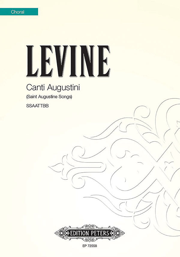 Canti Augustini (Saint Augustine Songs) for SSAATTBB Choir