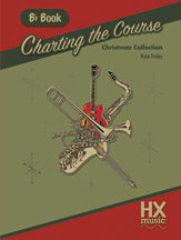 Charting the Course Christmas Collection, B-Flat Book