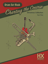 Charting the Course Christmas Collection, Drum Set Book