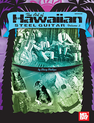 The Art of Hawaiian Steel Guitar, Volume 2