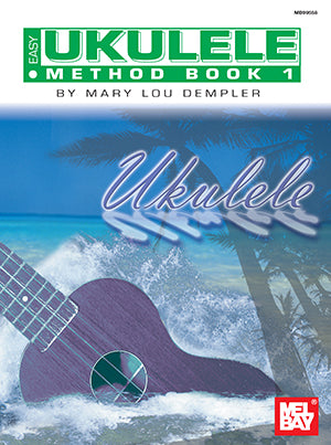 Easy Ukulele Method Book 1