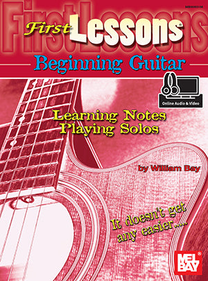 First Lessons Beginning Guitar: Learning Notes/Playing Solos