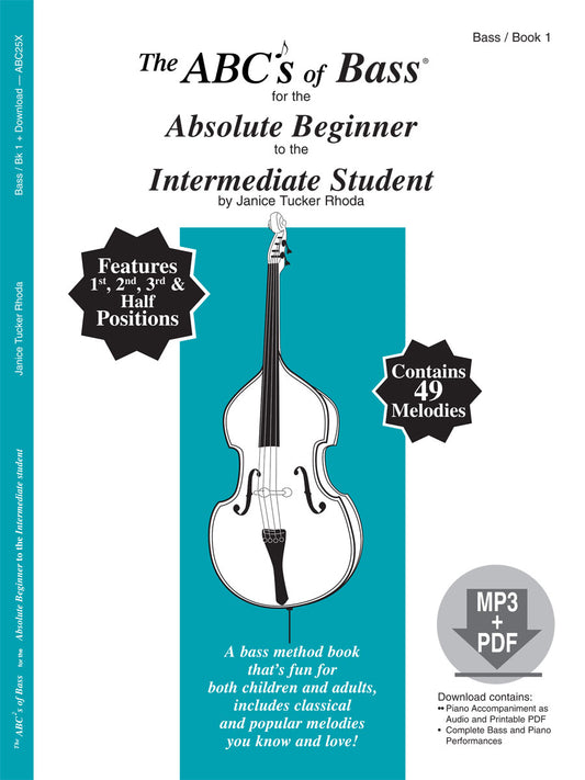 The ABCs of Bass for the Absolute Beginner to the Intermediate Student