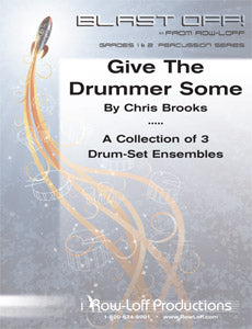 Give The Drummer Some (Blast Off Series)