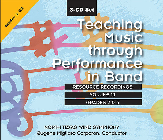 Teaching Music through Performance in Band - Volume 10, Grades 2 & 3