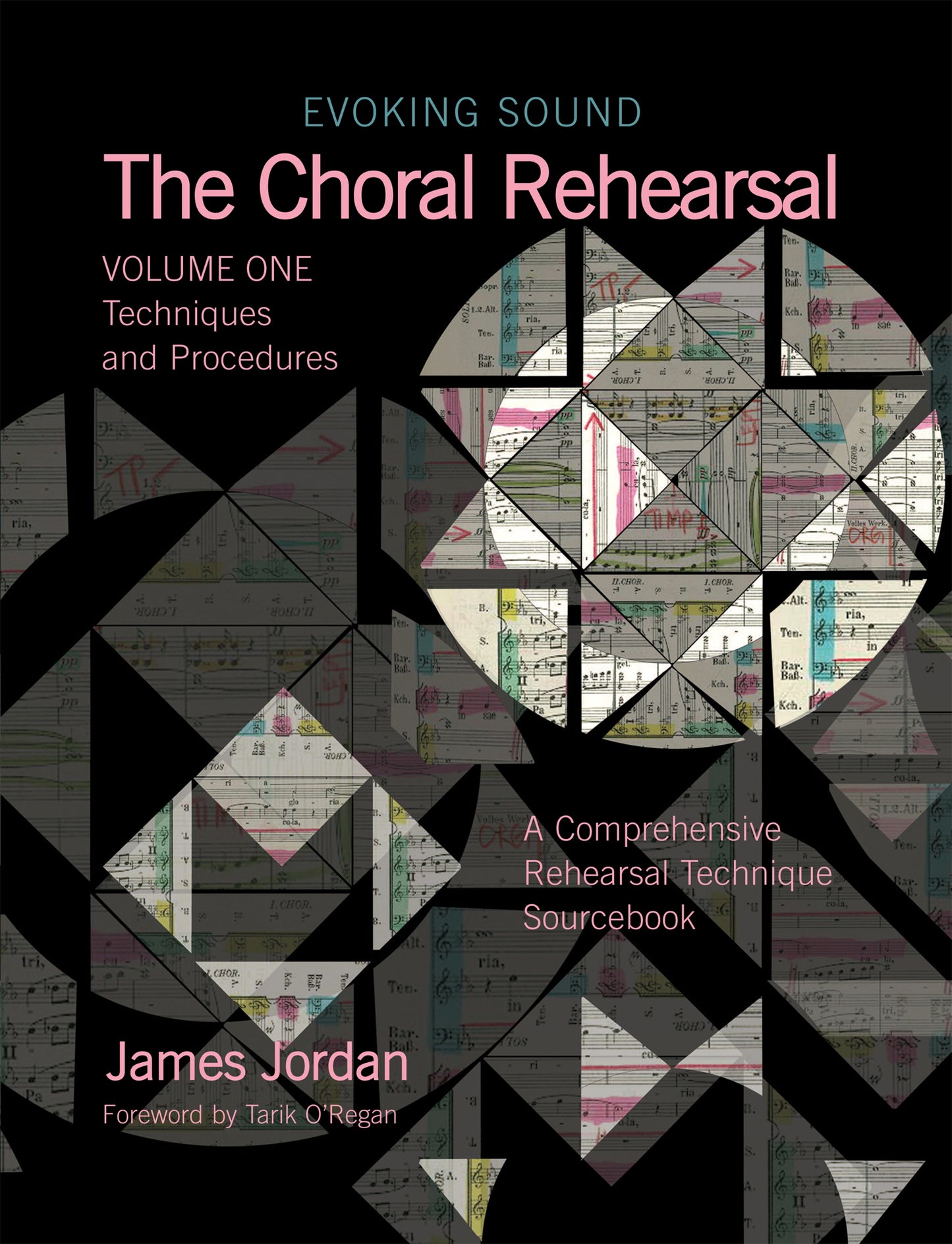 The Choral Rehearsal - Volume 1: Techniques and Procedures