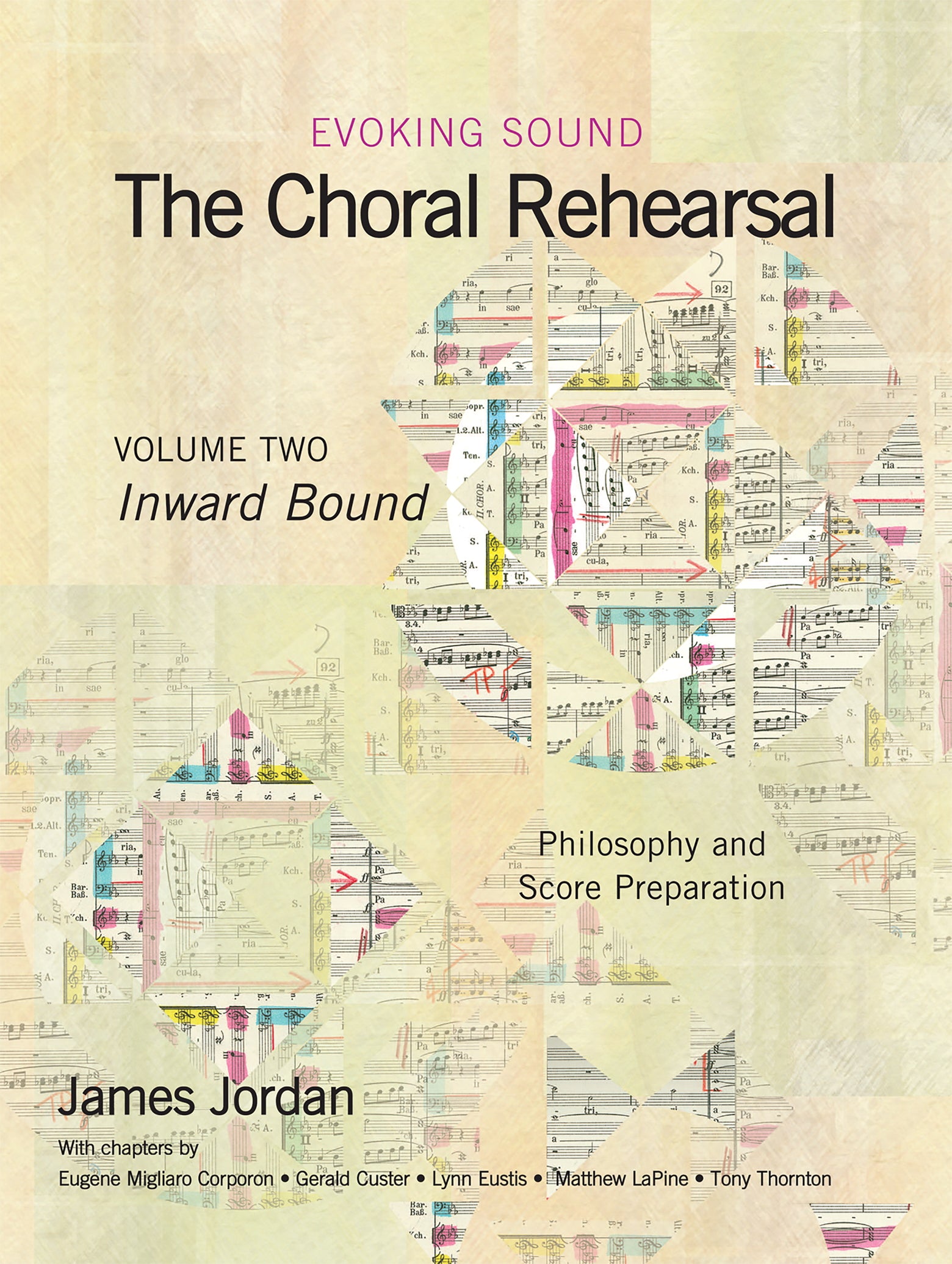 The Choral Rehearsal - Volume 2: Inward Bound