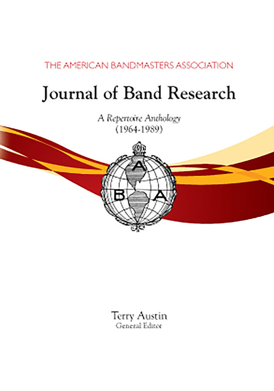 The American Bandmasters Association Journal of Band Research