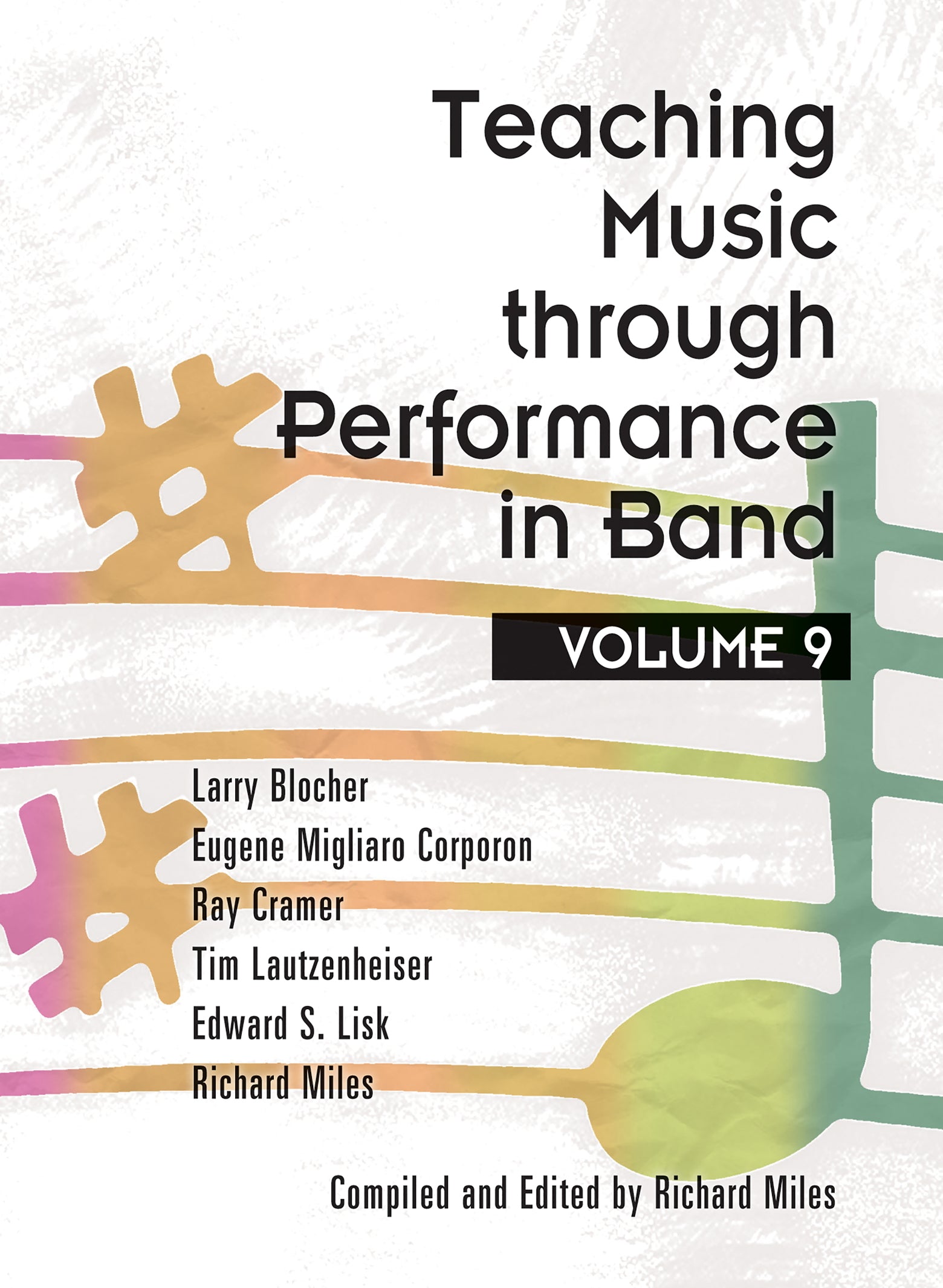 Teaching Music through Performance in Band - Volume 9