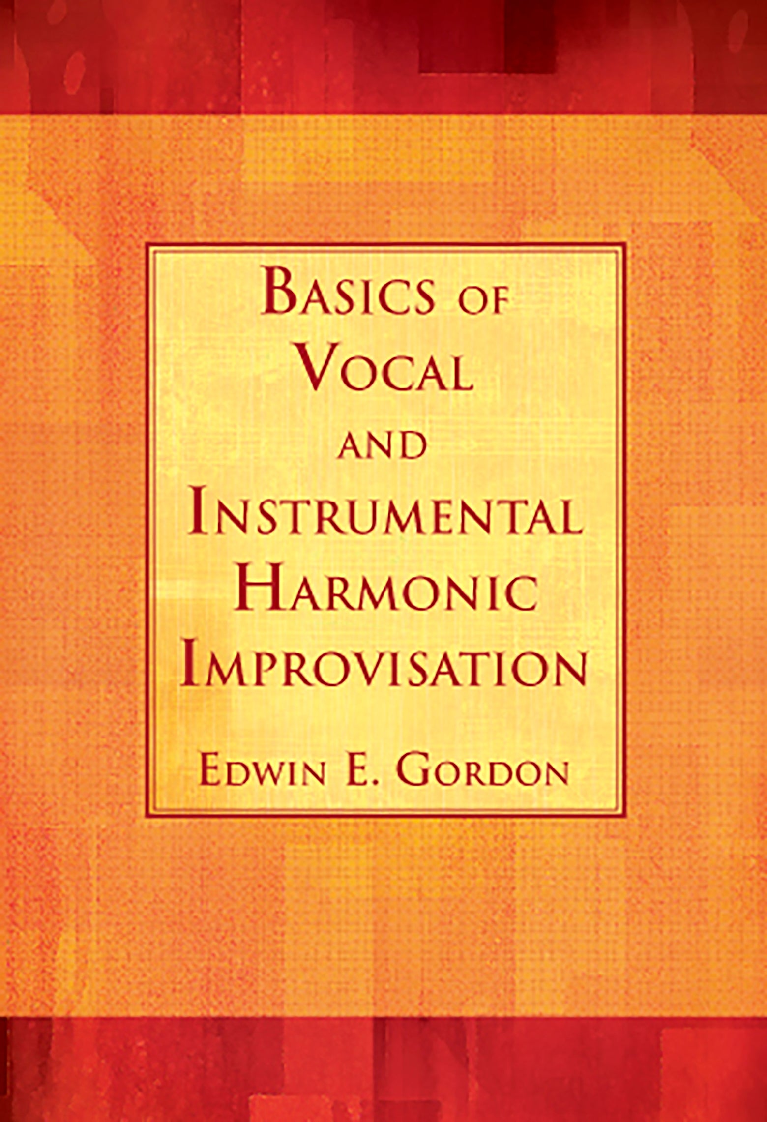 Basics of Vocal and Instrumental Harmonic Improvisation