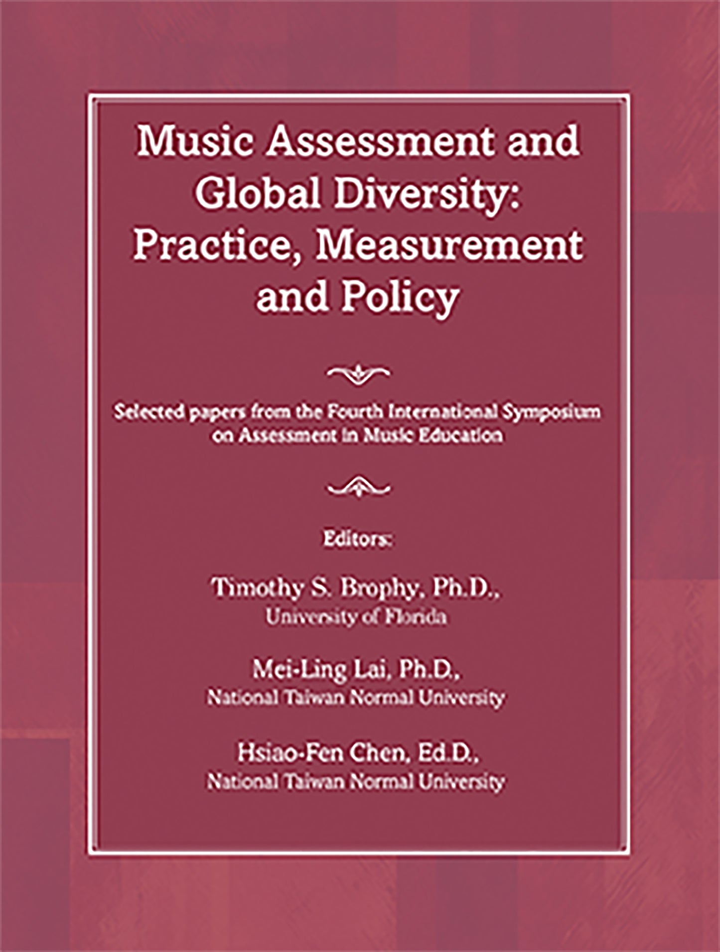 Music Assessment and Global Diversity: Practice, Measurement and Policy