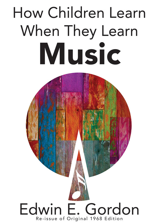 How Children Learn When They Learn Music