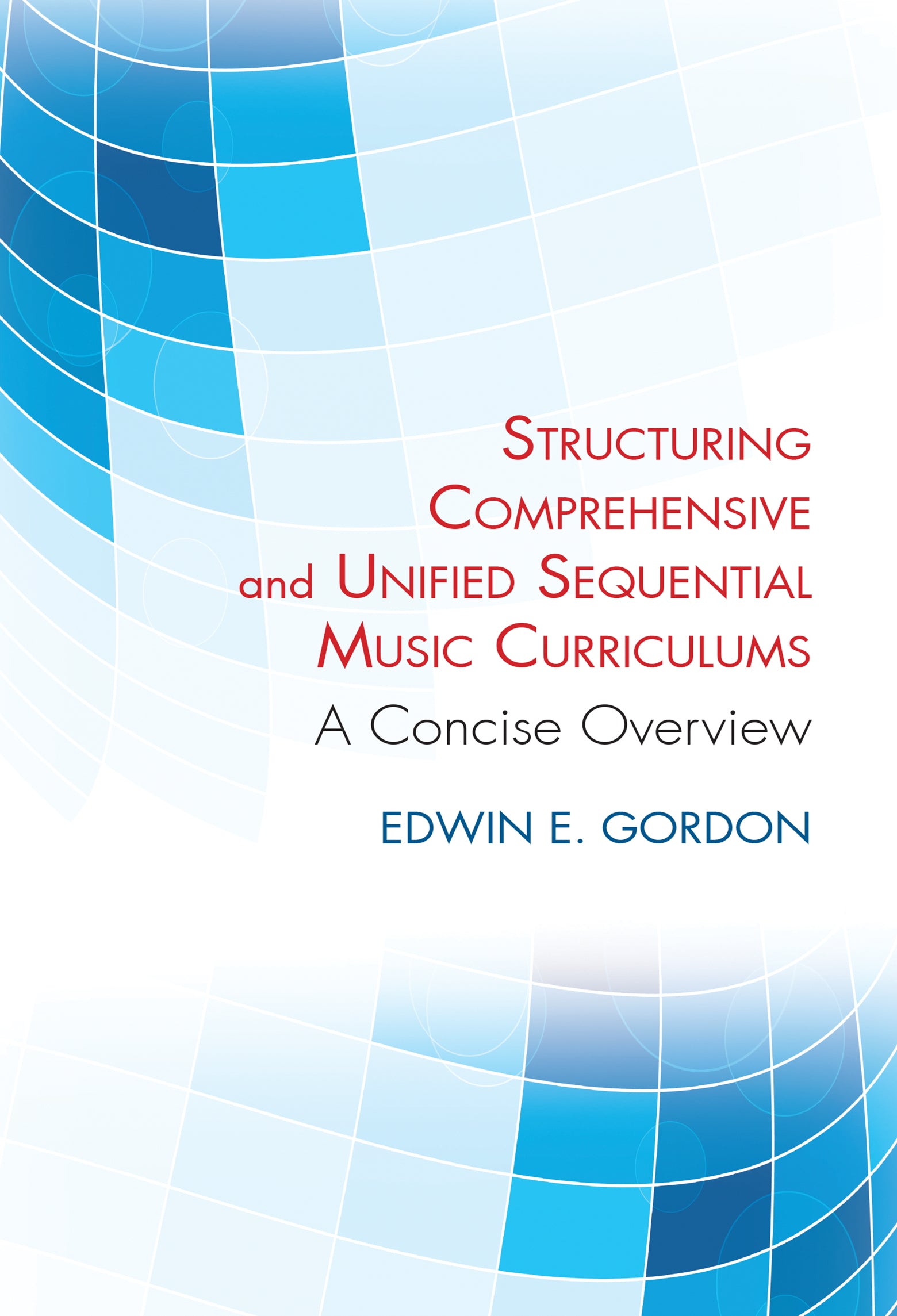 Structuring Comprehensive and Unified Sequential Music Curriculums