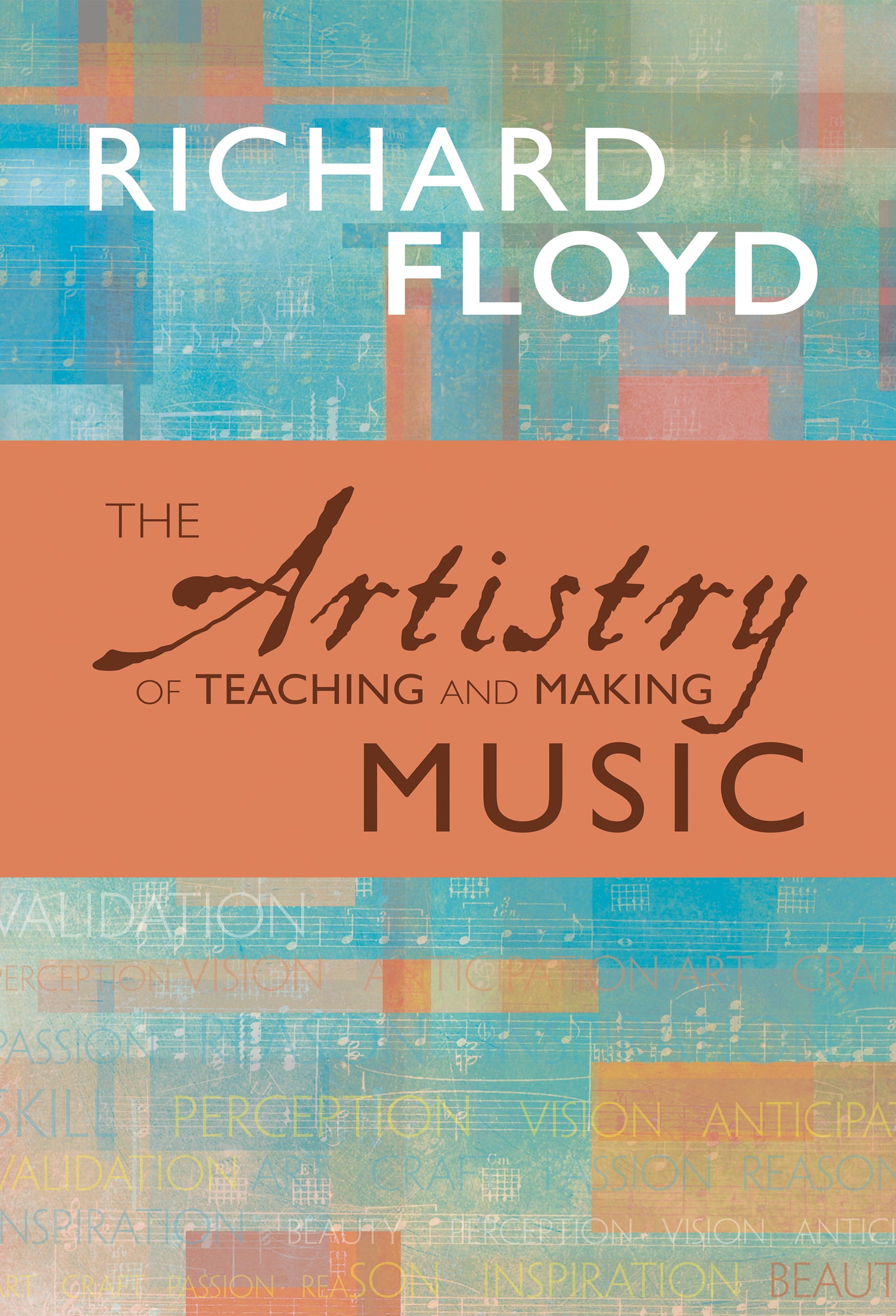 The Artistry of Teaching and Making Music