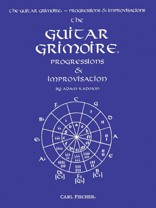 The Guitar Grimoire: Progressions & Improvisation