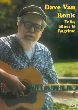 Dave Van Ronk: Folk, Blues & Ragtime