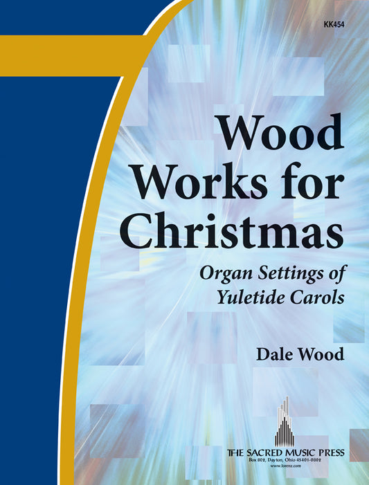 Wood Works for Christmas - Organ Collection (3-staff)