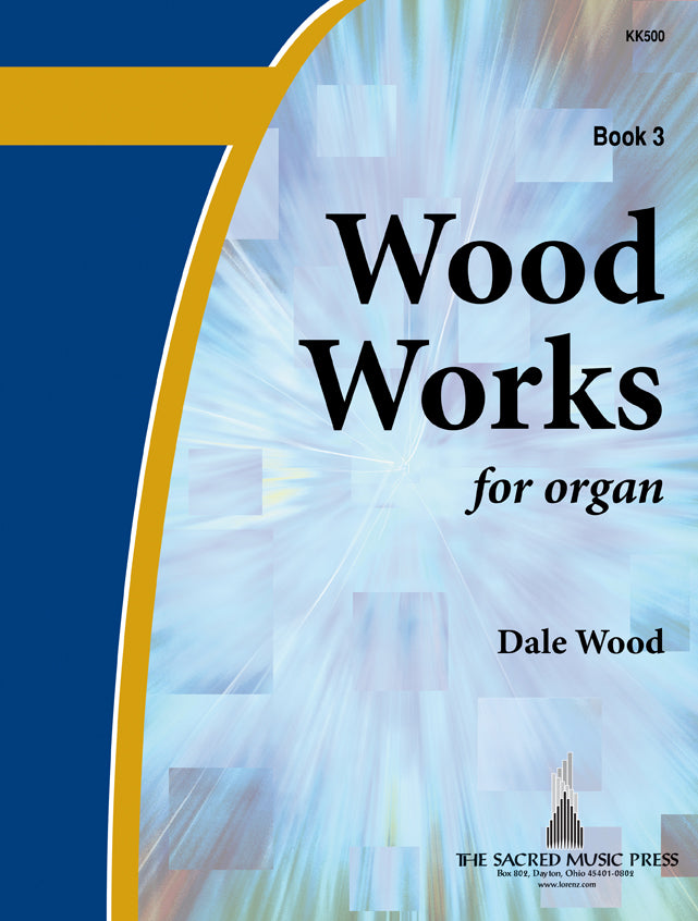 Wood Works for Organ, Book 3 - Organ Collection (3-staff)