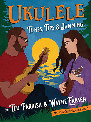 Ukulele Tunes, Tips & Jamming