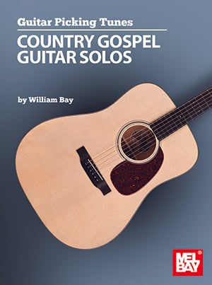 Guitar Picking Tunes - Country Gospel Guitar Solos