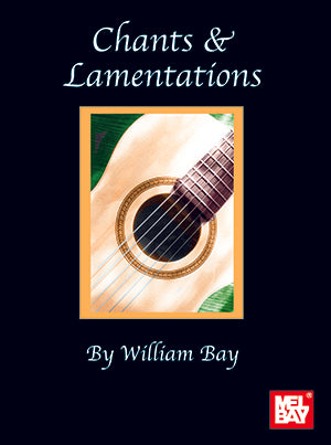 Chants & Lamentations