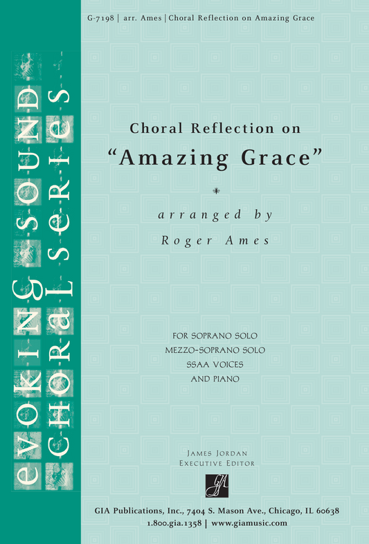 Choral Reflection on Amazing Grace - SSAA edition