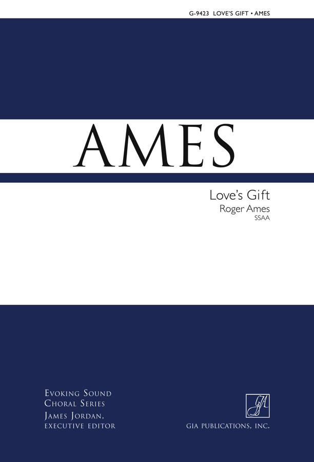 Love's Gift - SSAA edition