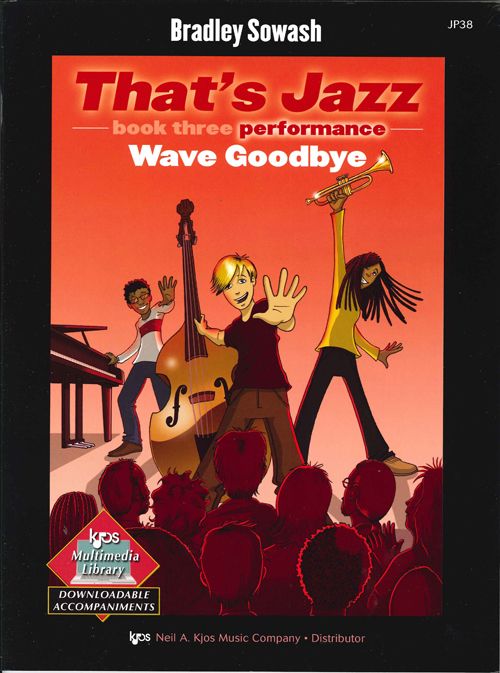 That's Jazz Performance, Book 3: Wave Goodbye